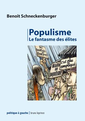 Populisme, le fantasme des élites