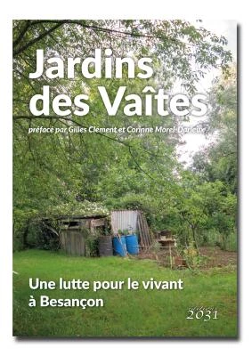 Jardins des Vaîtes, Une lutte pour le vivant à Besançon